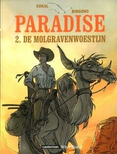 Paradise : 02. De molgravenwoestijn