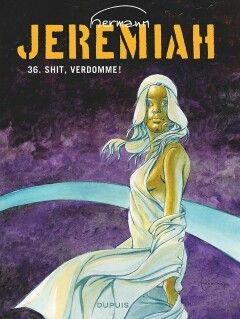 Jeremiah : 36. Shit, verdomme!