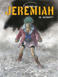 Jeremiah : Hc38. Gesnapt?