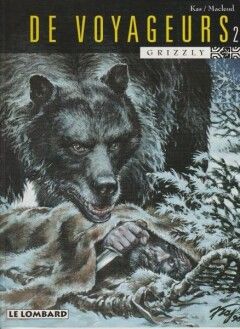 Voyageurs, De : 02. Grizzly