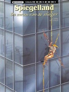 Collectie Horizon : 05. Spiegelland 3 - De zwaai van de slinger