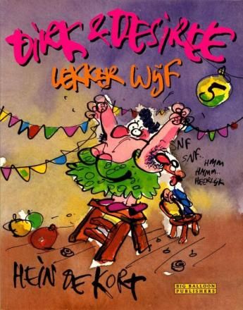 Dirk en Desiree : 05. Lekker wijf (H2001)