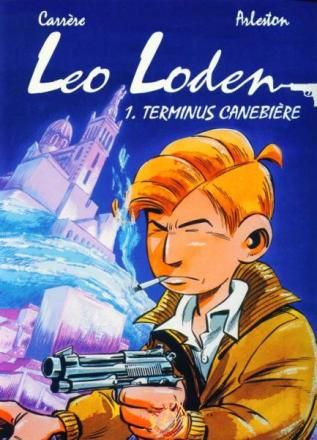 Leo Loden : 01. Terminus canebière
