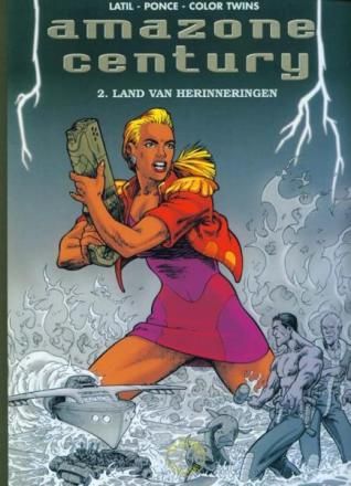 Amazone Century : 02. Land van herinneringen