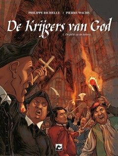 Krijgers van God, De : 01. De jacht op de ketters