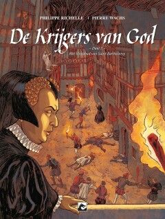 Krijgers van God, De : 05. De Bartholomeusnacht