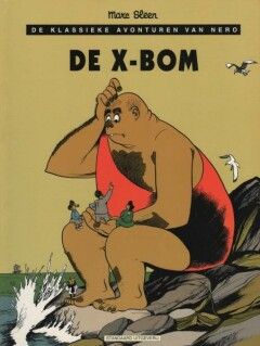 Nero, de klassieke avonturen van : 23. De X-bom