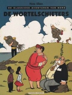 Nero, de klassieke avonturen van : 25. De wortelschieters