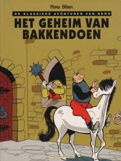 Nero, de klassieke avonturen van : 30. Het geheim van Bakkendoen