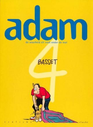 Vrolijke vlucht : 20. Adam [Basset]  4 - De waarheid zit vaak onder de mat
