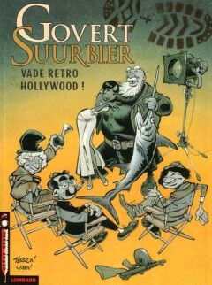 Govert Suurbier : 06. Vade retro Hollywood