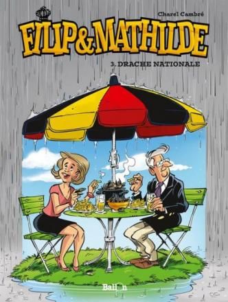 Filip &amp; Mathilde : 03. Drache nationale
