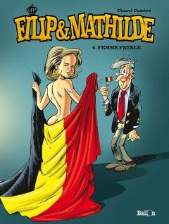 Filip &amp; Mathilde : 04. Femme fatale