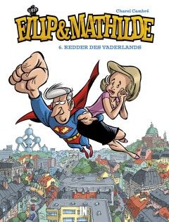 Filip &amp; Mathilde : 06. Redder des vaderlands