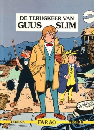 Collectie Tegek : 06. Guus Slim - De terugkeer van Guus Slim