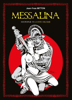 Messalina : Hc06. Laatste orgasme