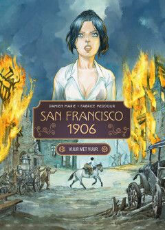 San Francisco 1906 : Hc02. Vuur met vuur (Collectie Bamboe)