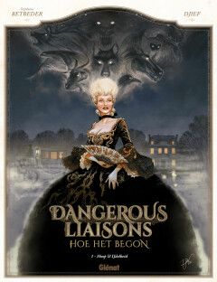 Dangerous Liaisons - hoe het begon : Hc01. Hoop &amp; ijdelheid