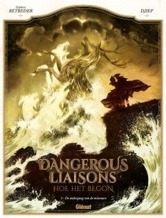 Dangerous Liaisons - hoe het begon : Hc03. De ondergang van de minnaars
