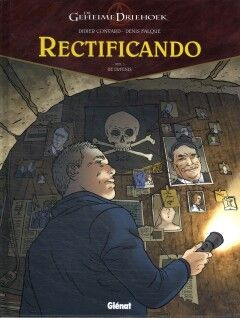 Geheime driehoek - Rectificando, De : Hc03. De erfenis