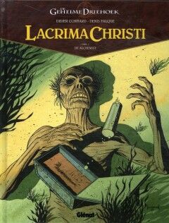 Geheime driehoek, De - Lacrima Christi : Hc01. De alchemist