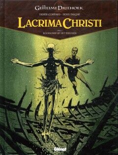 Geheime driehoek, De - Lacrima Christi : Hc04. Boodschap uit het verleden