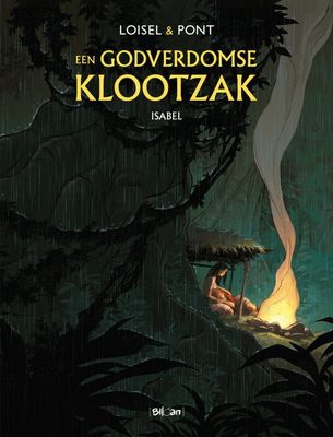 Godverdomse klootzak, Een : Hc01. Isabel