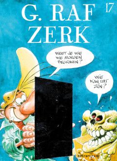 G. Raf Zerk : 17. Weet je wie we morgen begraven?