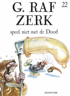G. Raf Zerk : 22. Speel niet met de Dood