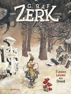 G. Raf Zerk : 27. Tussen Leven en Dood