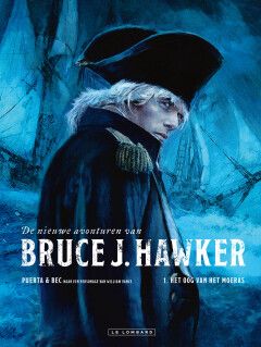 Bruce J. Hawker, nieuwe avonturen : 01. Het oog van het moeras