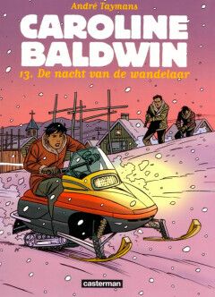Caroline Baldwin : 13. De nacht van de wandelaar