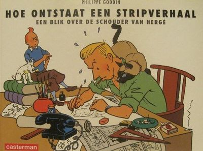 Hoe ontstaat een stripverhaal - Een blik over de schouder van Hergé