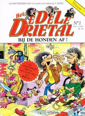 Edele Drietal, Het : 01. Bij de honden af!
