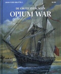 Grote zeeslagen, De : Hc22. Opium War