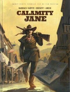 Echte verhaal van de Far West, Het : Hc06. Calamity Jane