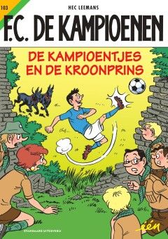 F.C. De Kampioenen : 103. De kampioentjes en de kroonprins