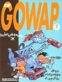 Gowap, De : 02. Huisvredebreuk