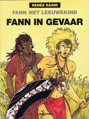 Fann het leeuwekind : 03. Fann in gevaar