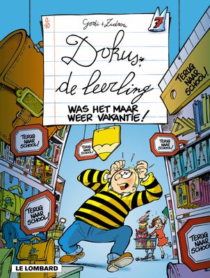 Dokus, de leerling : 07. Was het maar weer vakantie!
