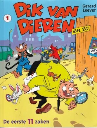 Dik van Dieren en zo : 01. De eerste 11 zaken