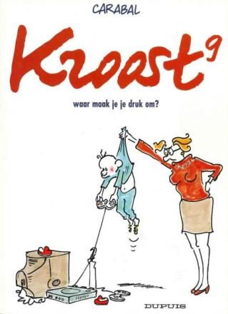 Kroost : 09. Waar maak je je druk om?