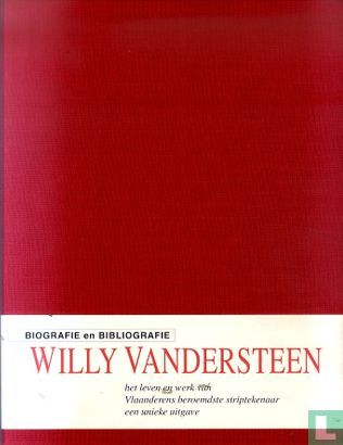 Willy Vandersteen - De Bruegel van het beeldverhaal - Biografie en bibliografie in box