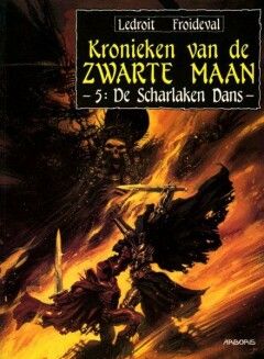 Kronieken van de zwarte maan : 05. De scharlaken dans