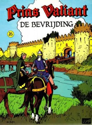 Prins Valiant : 26. De bevrijding