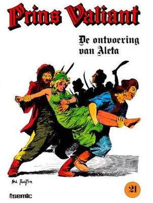 Prins Valiant : 21. De ontvoering van Aleta