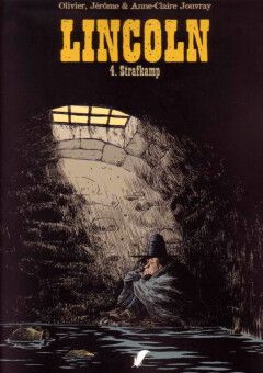 Lincoln : 04. Strafkamp
