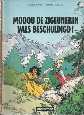 Modou de zigeunerin : 02. Modou de zigeunerin vals beschuldigd!