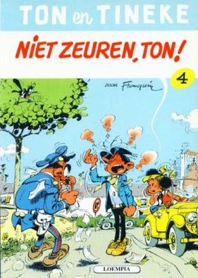 Ton en Tineke : 04. Niet zeuren, Ton!
