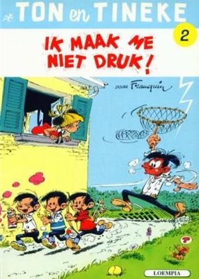 Ton en Tineke : 02. Ik maak me niet druk!